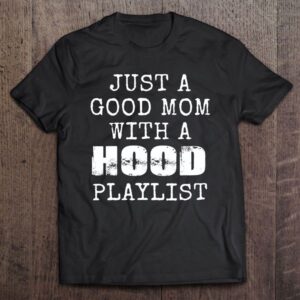 Womens Just A Good Mom With A…