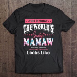 Womens What World’s Greatest Mamaw Looks Like…