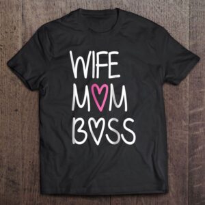 Womens Wife Mom Boss Funny Mother’s Day…