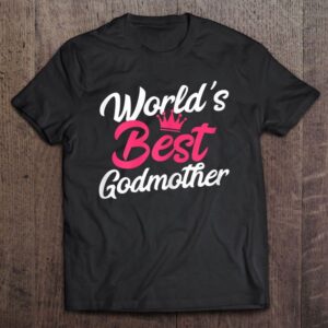 Womens World’s Best Godmother Christian T-Shirt, Mother’s…