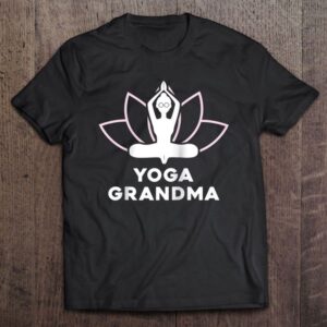 Yoga Grandma Meditation Grandmother Gif T-Shirt, Mother’s…