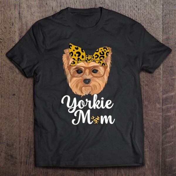 Yorkie Mom Dog Lover Fur Mama Mother’s Day T-Shirt, Mother’s Day Shirts, Happy Mothers Day Shirts
