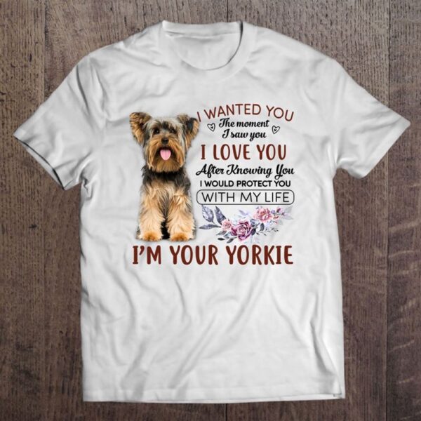 Yorkshire Puppy – I’m Your Yorkie Great Gift Mother’s Day T-Shirt, Mother’s Day Shirts, Happy Mothers Day Shirts