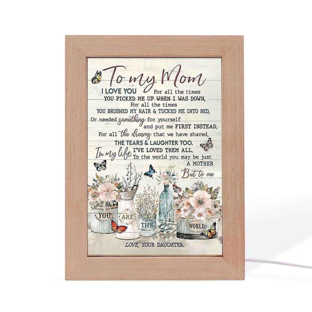 You Are The World Flowers Daughter To Mom Frame Lamp, Picture Frame Light, Frame Lamp, Mother’s Day Gifts