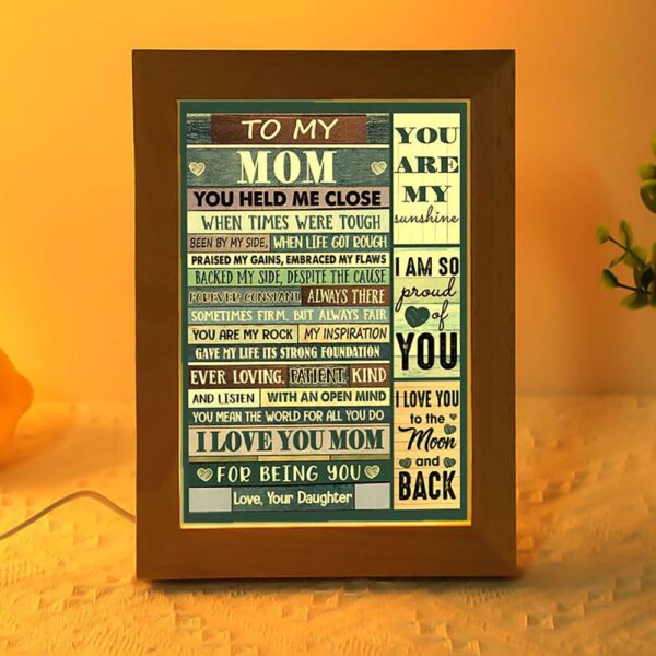 You Held Me Close When Times Were Tough Frame Lamp, Picture Frame Light, Frame Lamp, Mother’s Day Gifts