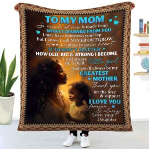 You’Ll Always Be My Greatest Mother Blanket,…