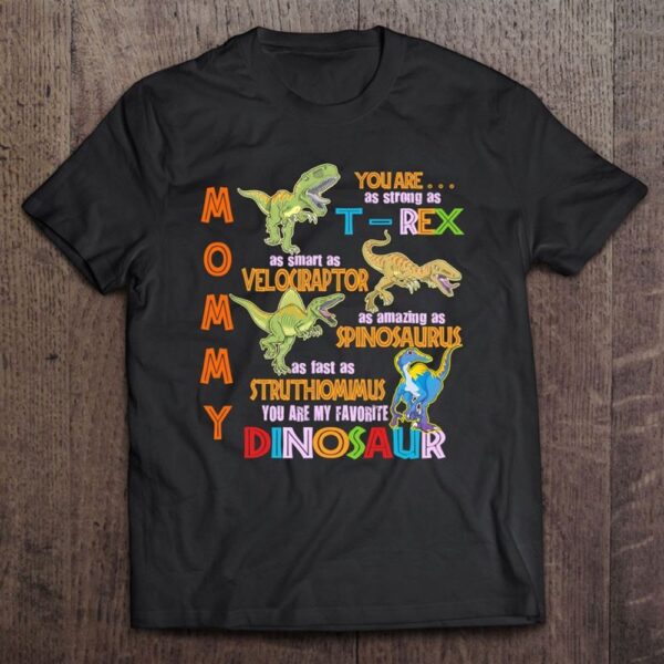 You’re My Favorite Dinosaur Retro Mommy Mother’s Day T-Shirt, Mother’s Day Shirts, Happy Mothers Day Shirts