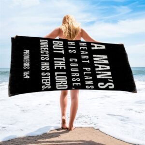 A Man s Heart Plans His Course Proverbs 16 9 Beach Towel Decor Christian Beach Towel Summer Towels 2 uj9pj5.jpg