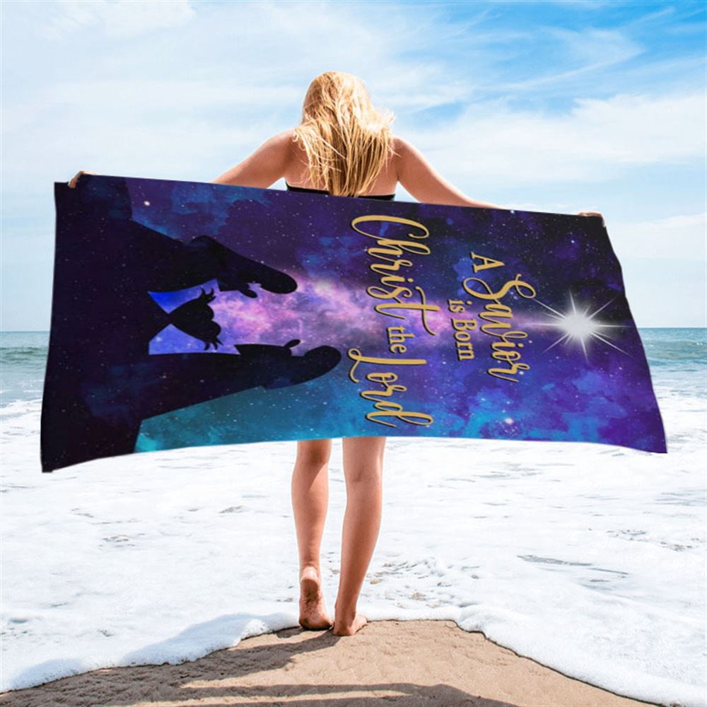 A Savior Is Born Christ The Lord Christian Christmas Beach Towel, Christian Beach Towel, Summer Towels