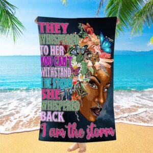 African American Black Beach Towel They Whispered To Her You Cannot Withstand The Storm Decor Christian Beach Towel 2 caqpyx.jpg