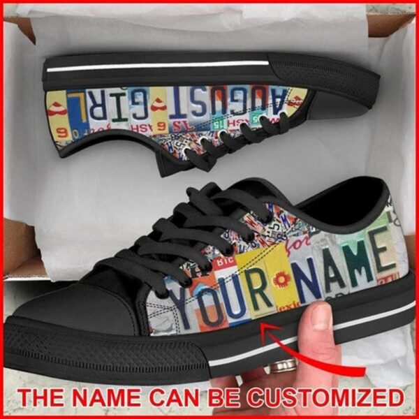 August Girl License Plates Personalized Canvas Low Top Shoes, Low Top Designer Shoes, Low Top Sneakers