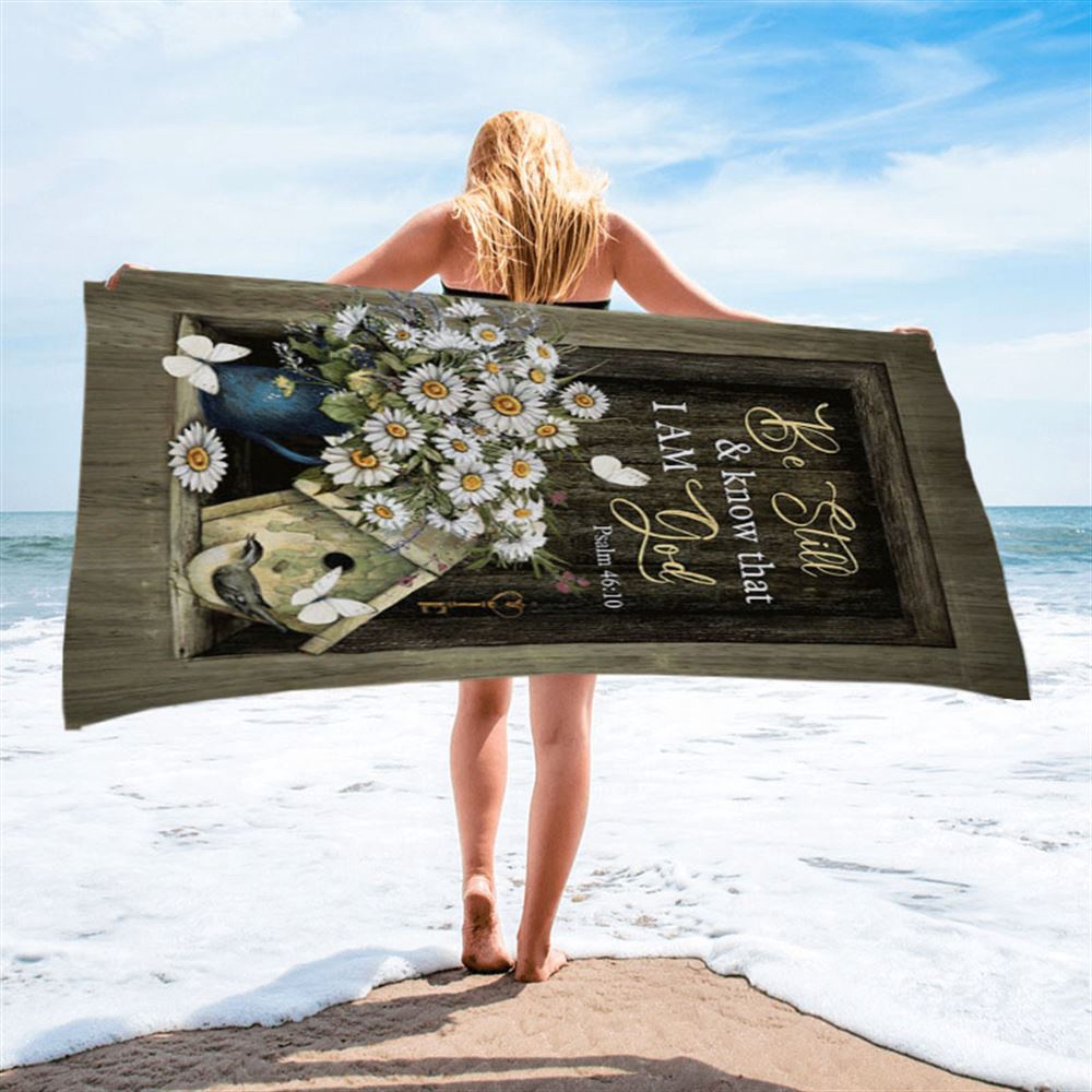 Baby Daisy Be Still And Know That I Am God Beach Towel, Christian Beach Towel, Summer Towels Baby Daisy Be Still And Know That I Am God Beach Towel, Christian Beach Towel, Summer Towels