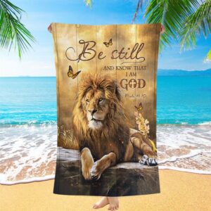 Be Still And Know That I Am God Beach Towel Lion Of Judah Butterfly Beach Towel Christian Beach Towel Summer Towels 1 c9wt1v.jpg