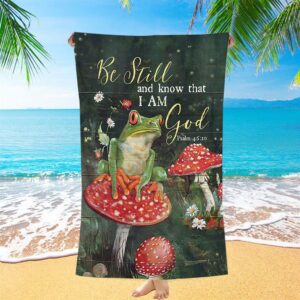 Be Still And Know That I Am God Frog Mushroom Beach Towel Christian Beach Towel Summer Towels 1 tw5zef.jpg