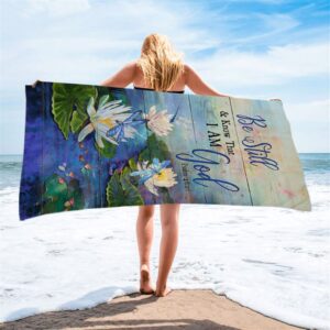 Be Still And Know That I Am God Lotus Dragonfly Beach Towel Christian Beach Towel Summer Towels 2 fi0rvi.jpg