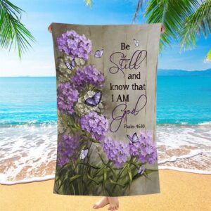 Be Still And Know That I Am God Purple Hydrangea Butterfly Beach Towel Christian Beach Towel Summer Towels 1 olgqoa.jpg