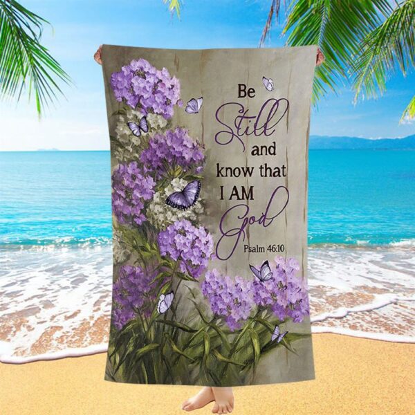 Be Still And Know That I Am God Purple Hydrangea Butterfly Beach Towel, Christian Beach Towel, Summer Towels