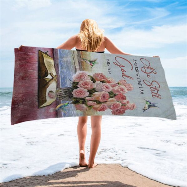 Be Still And Know That I Am God Rose Vase Hummingbird Beach Towel, Christian Beach Towel, Summer Towels