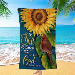 Be Still And Know That I Am God Sunflower Cardinal Beach Towel Christian Beach Towel Summer Towels 1 ffwunf.jpg