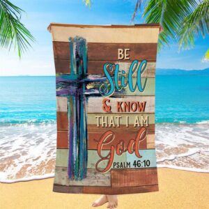 Be Still And Know That I Am…