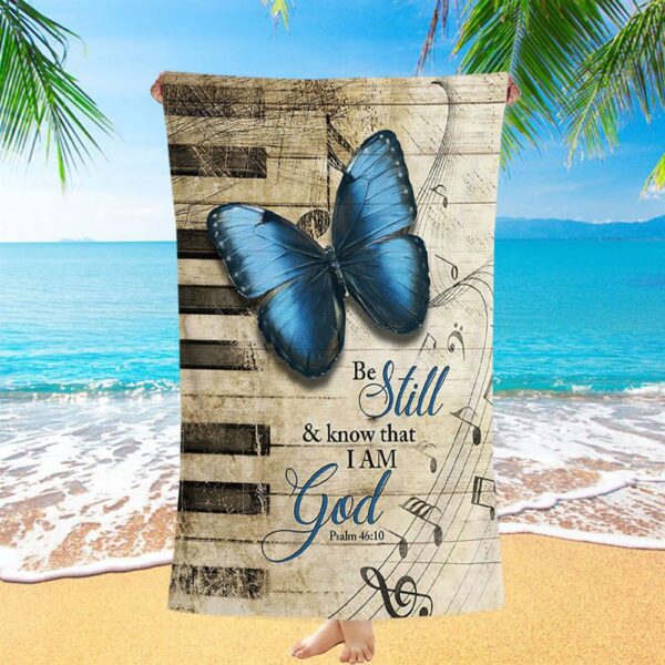 Be Still I Am God Blue Butterfly Piano Keys Beach Towel, Christian Beach Towel, Summer Towels