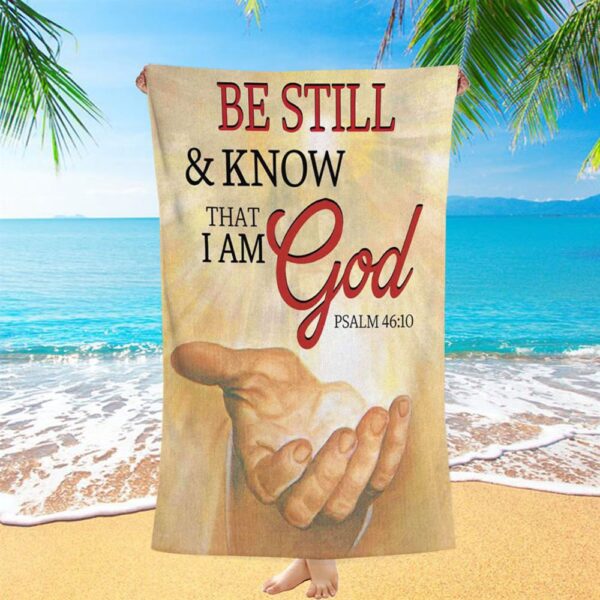 Be Still Psalm 4610 Christian Beach Towel, Christian Beach Towel, Summer Towels