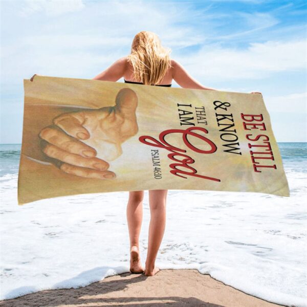 Be Still Psalm 4610 Christian Beach Towel, Christian Beach Towel, Summer Towels