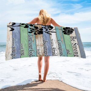 Be Strong And Courageous Beach Towel Christian Beach Towel Summer Towels 2 mobevf.jpg