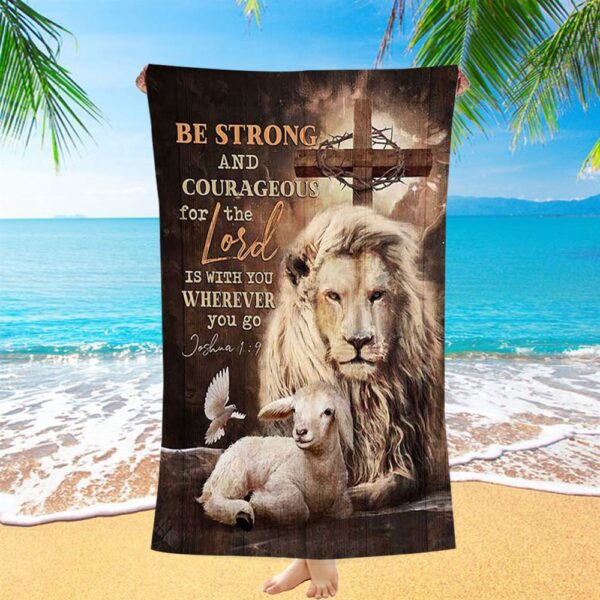 Be Strong And Courageous Lion White Lamb Beach Towel, Christian Beach Towel, Summer Towels