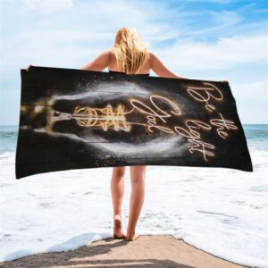 Be The Light God Beach Towel Christian Beach Towel Summer Towels 2 hygwok.jpg