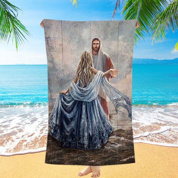 Beautiful Girl A Dance With Jesus Beach Towel, Christian Beach Towel, Summer Towels