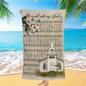 Beautiful Lily It Is Well With My Soul Beach Towel Christian Beach Towel Summer Towels 2 l1z10j.jpg