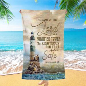 Bible Verse Proverbs 1810 The Name Of The Lord Is A Fortified Tower Beach Towel Christian Beach Towel Summer Towels 1 ce2tgg.jpg