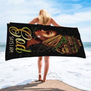 Black Woman God Says I Am Beach Towel Christian Beach Towel Summer Towels 2 anmsjb.jpg