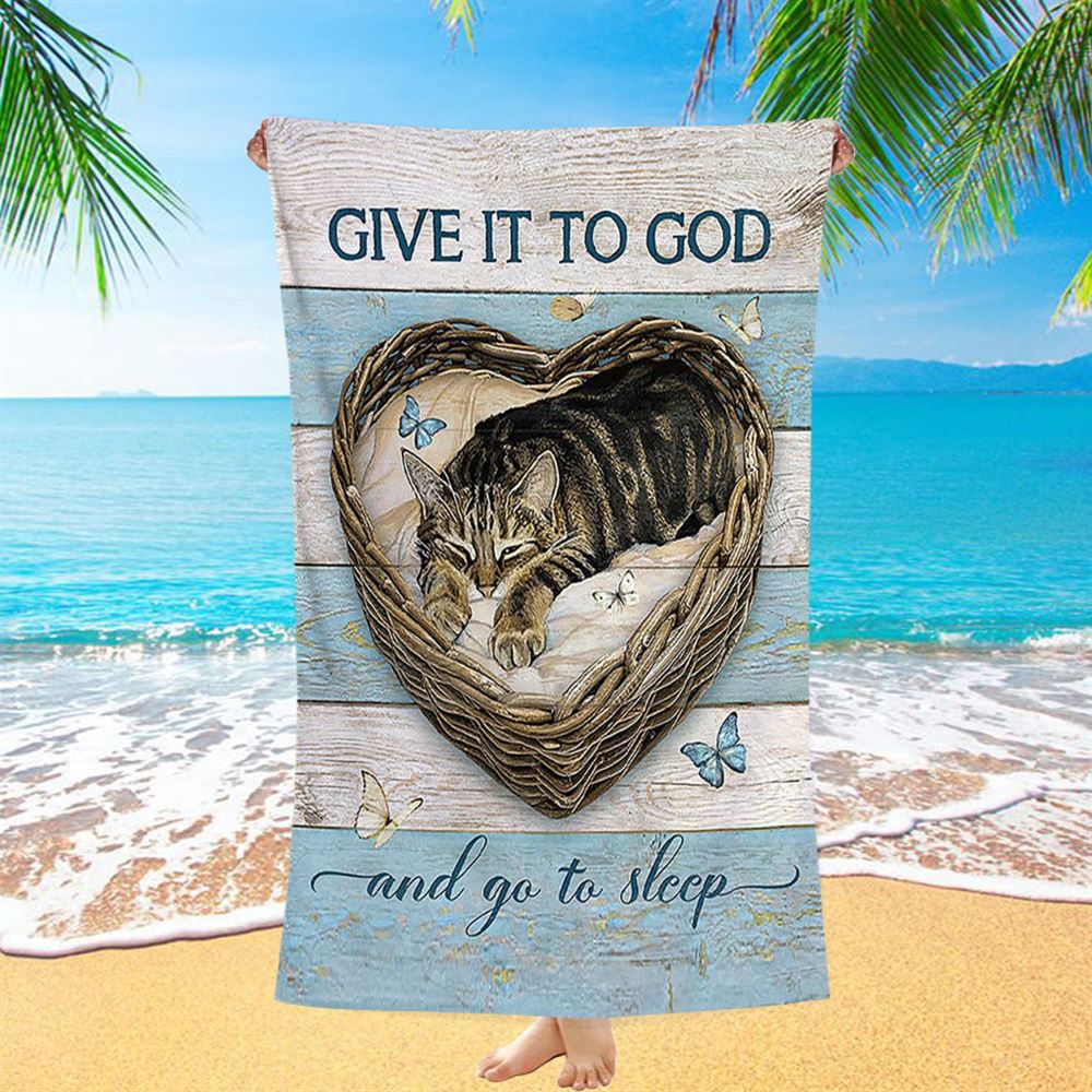 Blue Butterfly Cat Give It To God And Go To Sleep Beach Towel, Christian Beach Towel, Summer Towels Blue Butterfly Cat Give It To God And Go To Sleep Beach Towel, Christian Beach Towel, Summer Towels