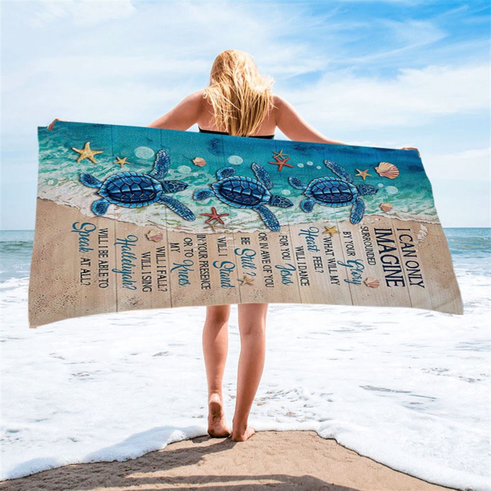 Blue Turtle I Can Only Imagine Beach Towel, Gift For Turle Lover, Christian Beach Towel, Summer Towels Blue Turtle I Can Only Imagine Beach Towel, Gift For Turle Lover, Christian Beach Towel, Summer Towels