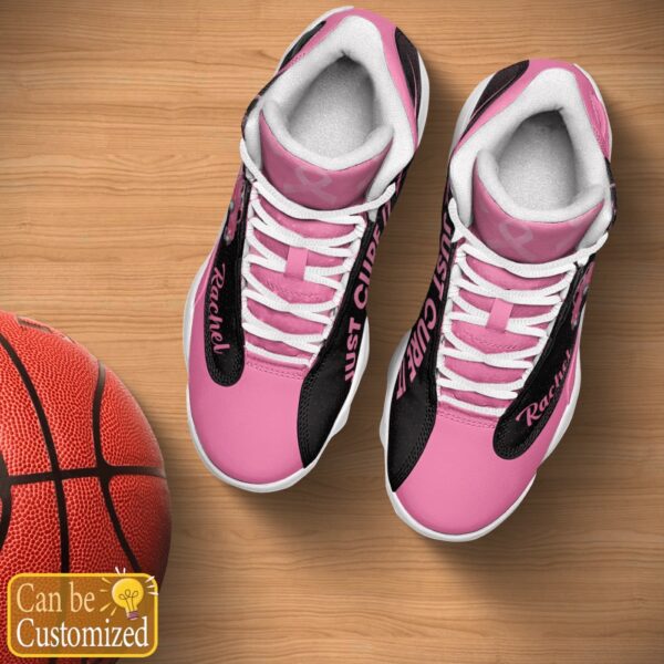 Breast Cancer Just Cure It Custom Name Shoes, Basketball Shoes, Basketball Shoes 2024