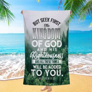 But Seek First The Kingdom Of God…