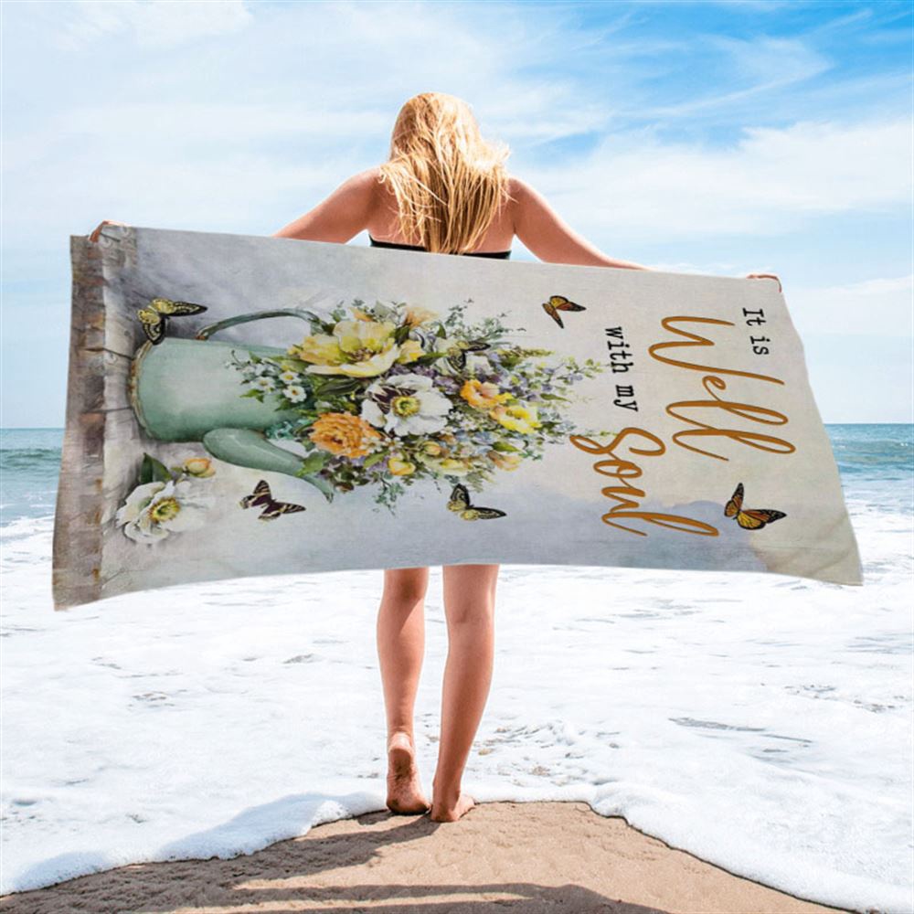 Butterflies Flowers It Is Well With My Soul Beach Towel, Christian Beach Towel, Summer Towels Butterflies Flowers It Is Well With My Soul Beach Towel, Christian Beach Towel, Summer Towels