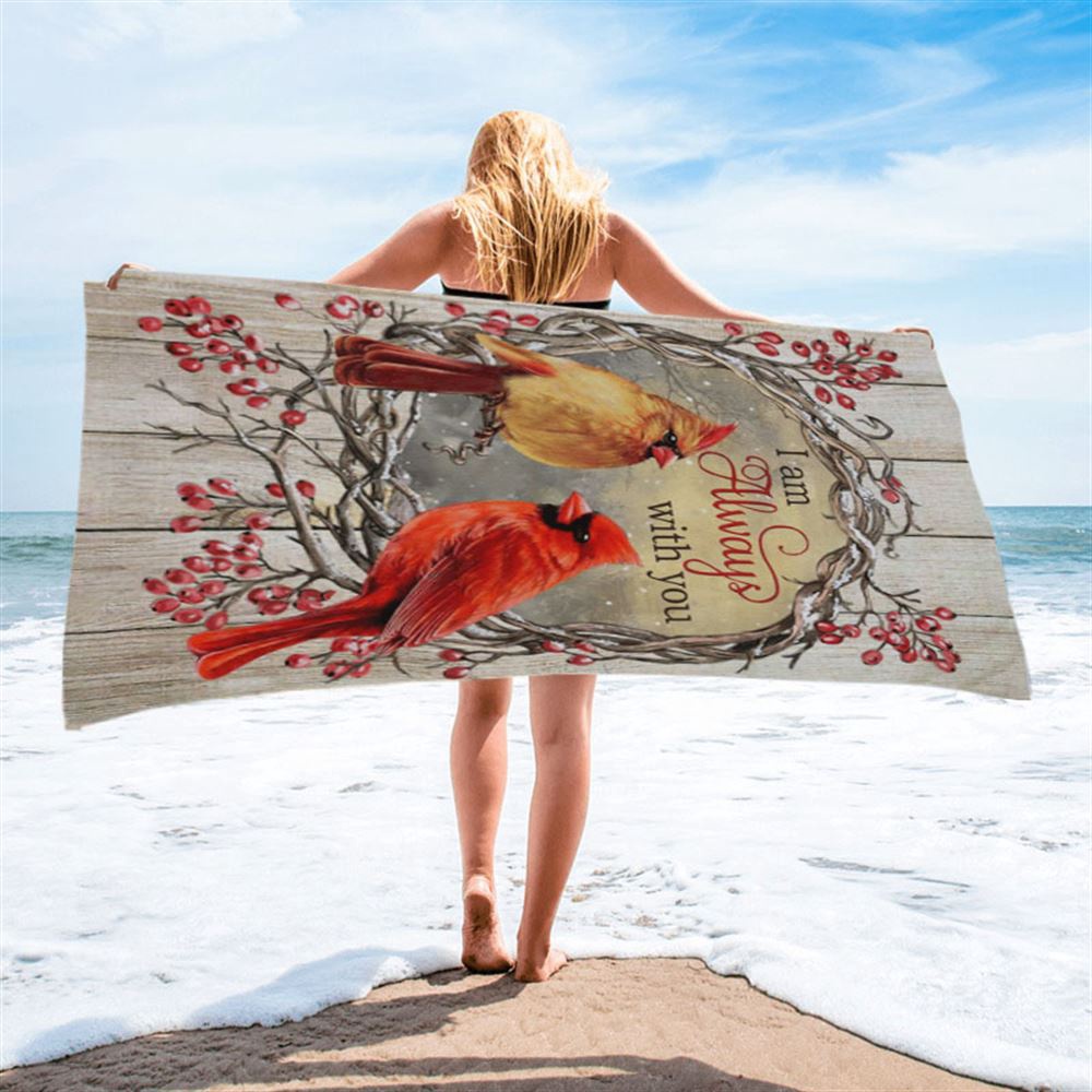 Cardinal I Am Always With You Beach Towel, Christian Beach Towel, Summer Towels