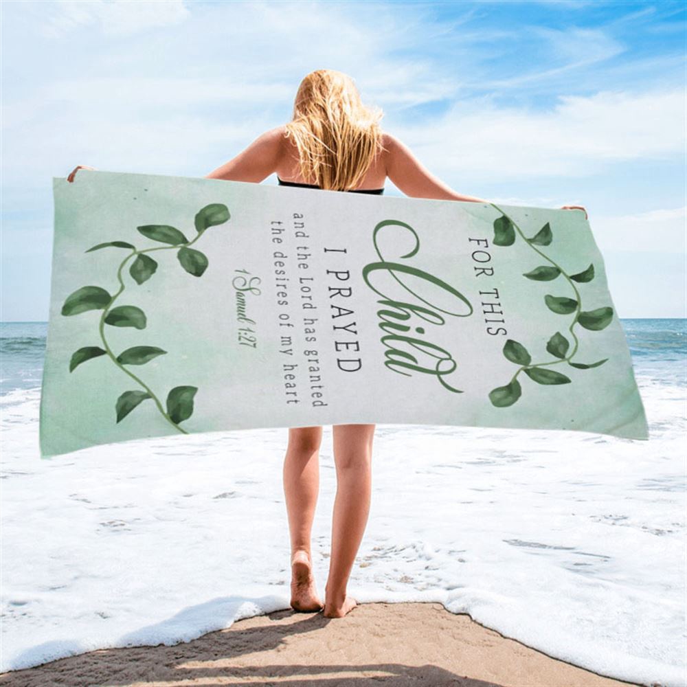 Christian 1 Samuel 127 For This Child I Prayed Beach Towel, Christian Beach Towel, Summer Towels