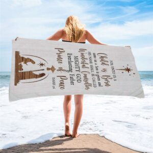 Christian Christmas Isaiah 96 For Unto Us A Child Is Born Beach Towel Christian Beach Towel Summer Towels 2 nupex7.jpg