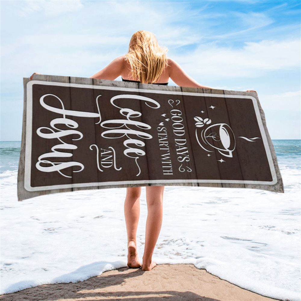 Christian Good Days Start With Coffee And Jesus Beach Towel, Christian Beach Towel, Summer Towels Christian Good Days Start With Coffee And Jesus Beach Towel, Christian Beach Towel, Summer Towels