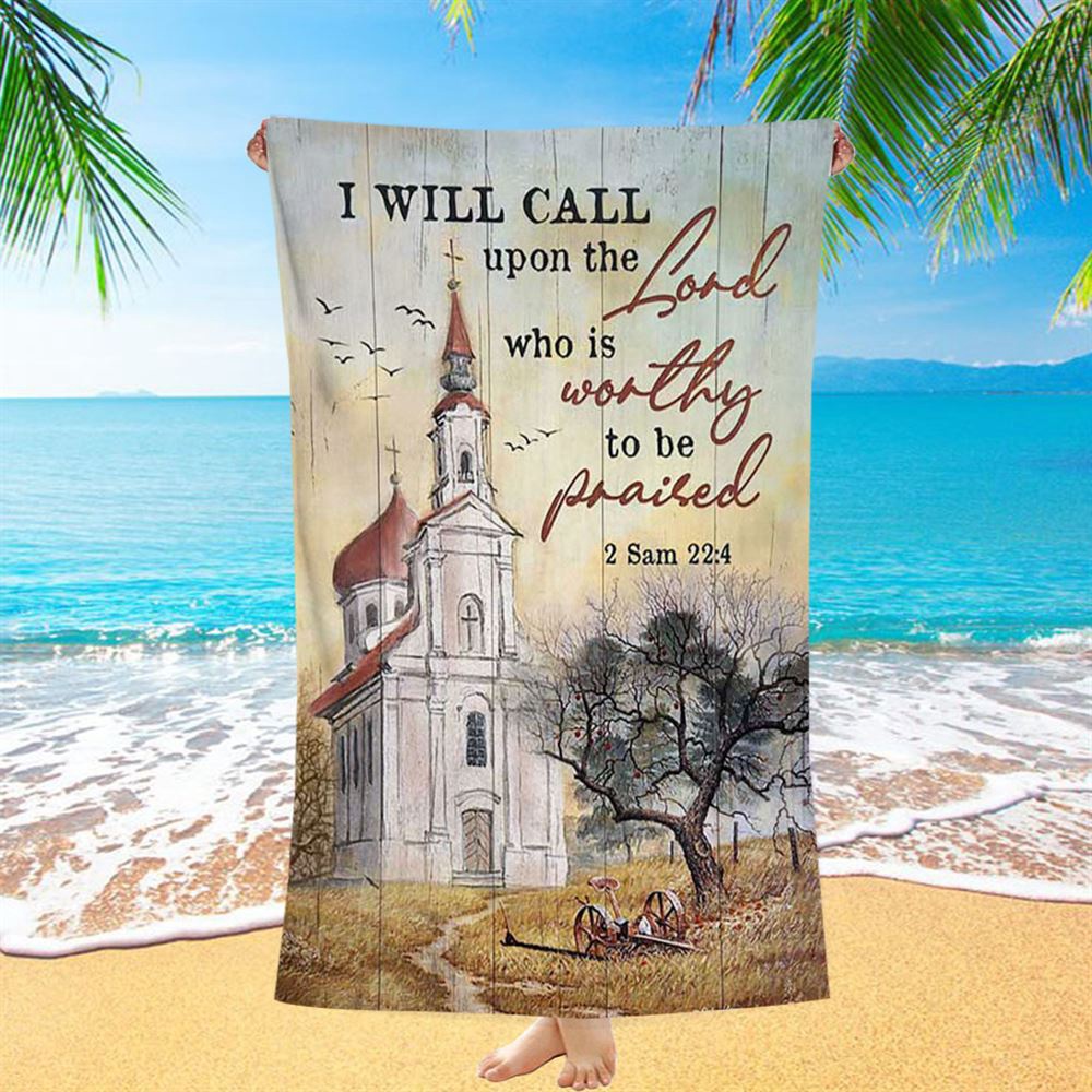 Church Peace Painting, I Will Call Upon The Lord Beach Towel, Christian Beach Towel, Summer Towels