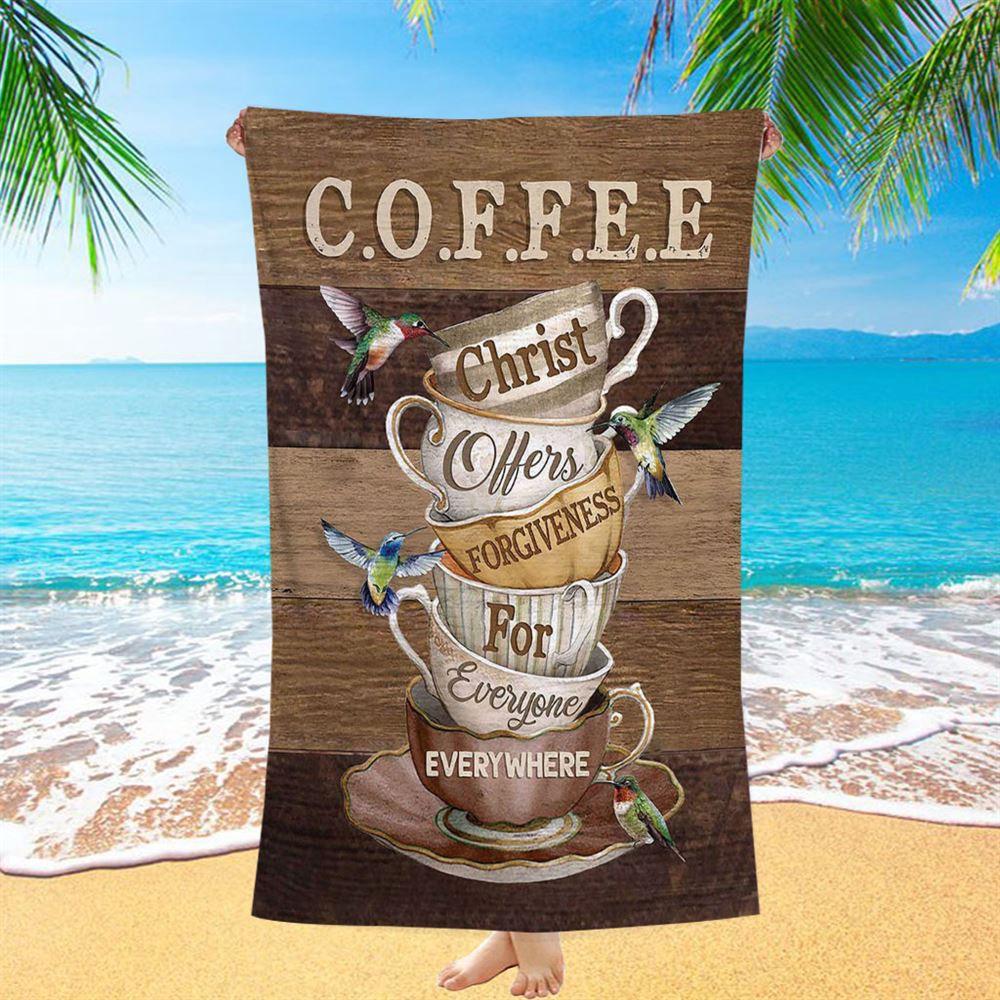 Coffee Cup Hummingbird Christ Offer Forgiven For Everyone Beach Towel, Christian Beach Towel, Summer Towels Coffee Cup Hummingbird Christ Offer Forgiven For Everyone Beach Towel, Christian Beach Towel, Summer Towels