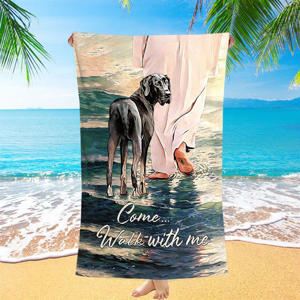 Come Walk With Me Beach Towel, Great Dane And Jesus Walks On The Water Beach Towel, Christian Beach Towel Come Walk With Me Beach Towel, Great Dane And Jesus Walks On The Water Beach Towel, Christian Beach Towel