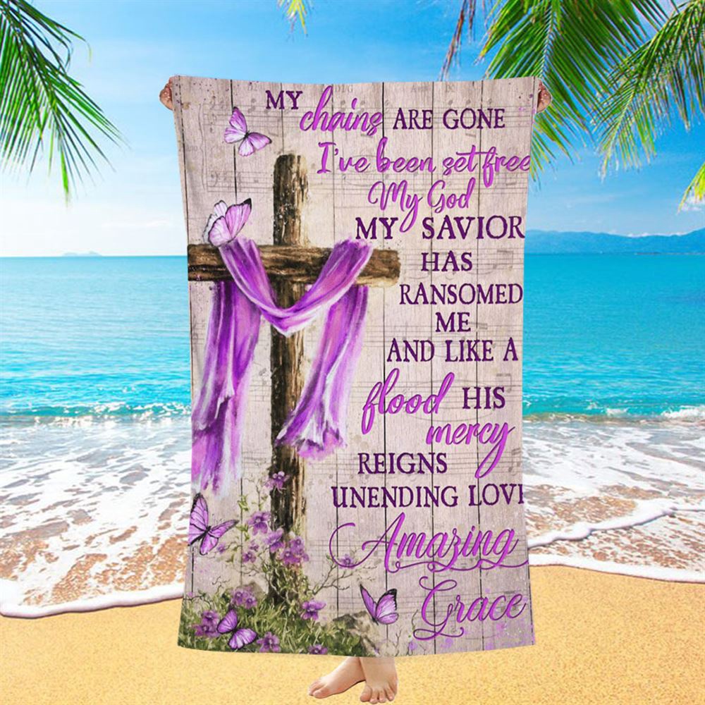 Cross My Chains Are Gone I’ve Been Set Free My God Beach Towel, Christian Beach Towel, Summer Towels