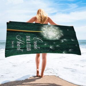Dandelion Create In Me A Clean Heart Beach Towel Christian Beach Towel Summer Towels 2 z51eim.jpg