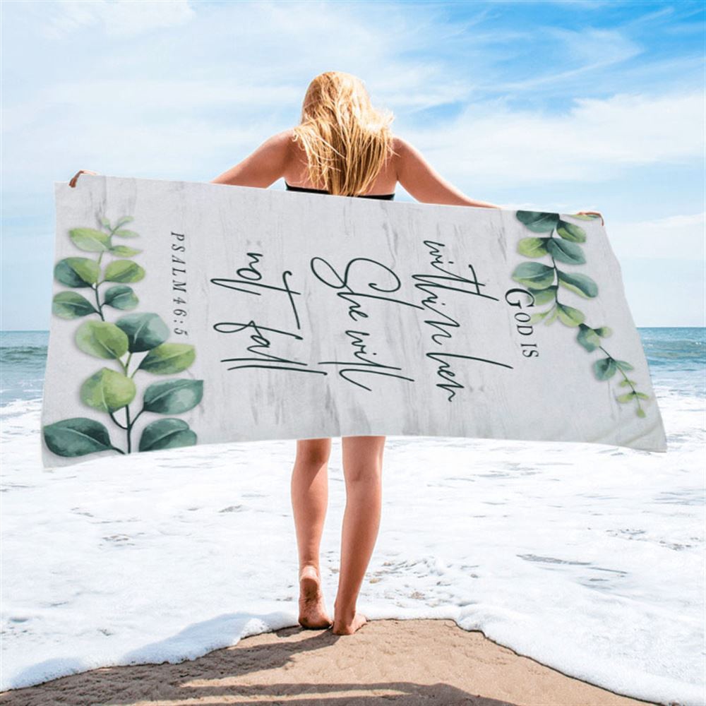 Eucalyptus Leaf Psalm 465 God Is Within Her She Will Not Fall Beach Towel, Christian Beach Towel, Summer Towels Eucalyptus Leaf Psalm 465 God Is Within Her She Will Not Fall Beach Towel, Christian Beach Towel, Summer Towels