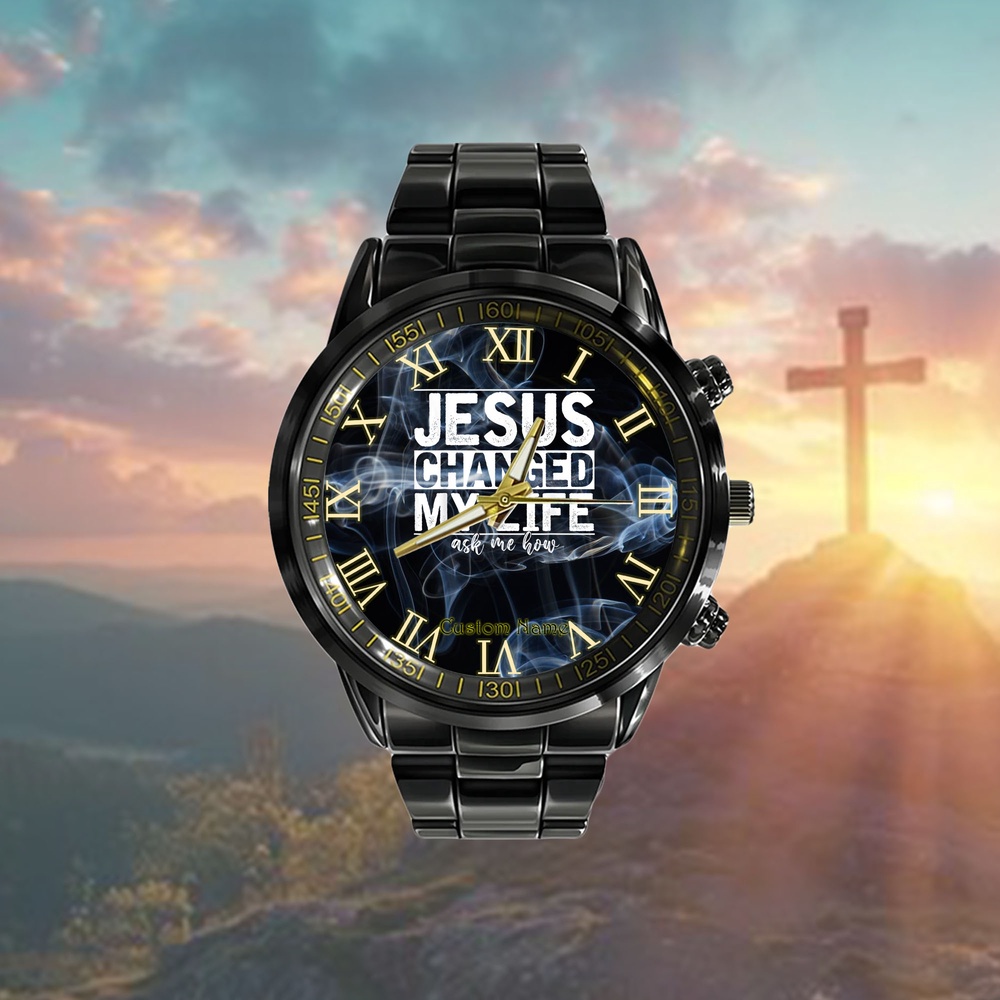 Jesus Changed My Life Asked Me How Christ Devotee Jesus Watch, Christian Watch, Religious Watches, Jesus Watch